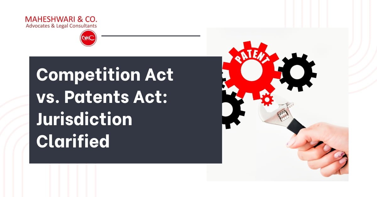 Navigating the Jurisdictional Divide- Competition Act vs. Patents Act