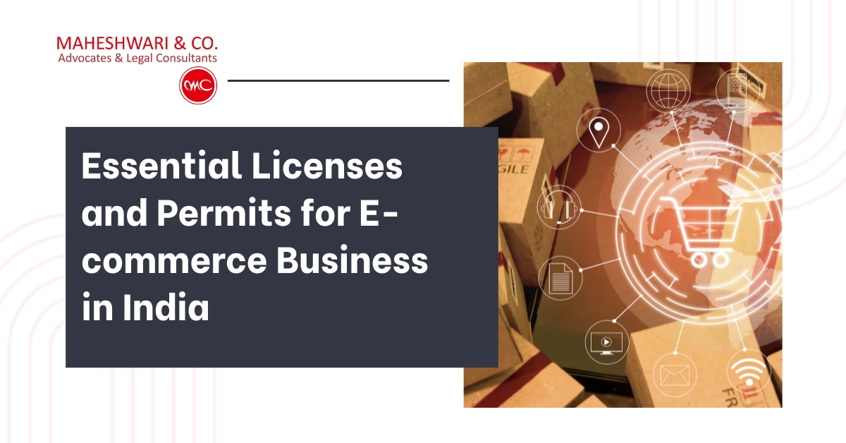 Essential Licenses and Permits for E-commerce Business in India