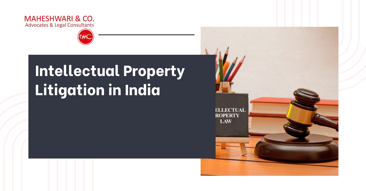 Intellectual Property Litigation in India