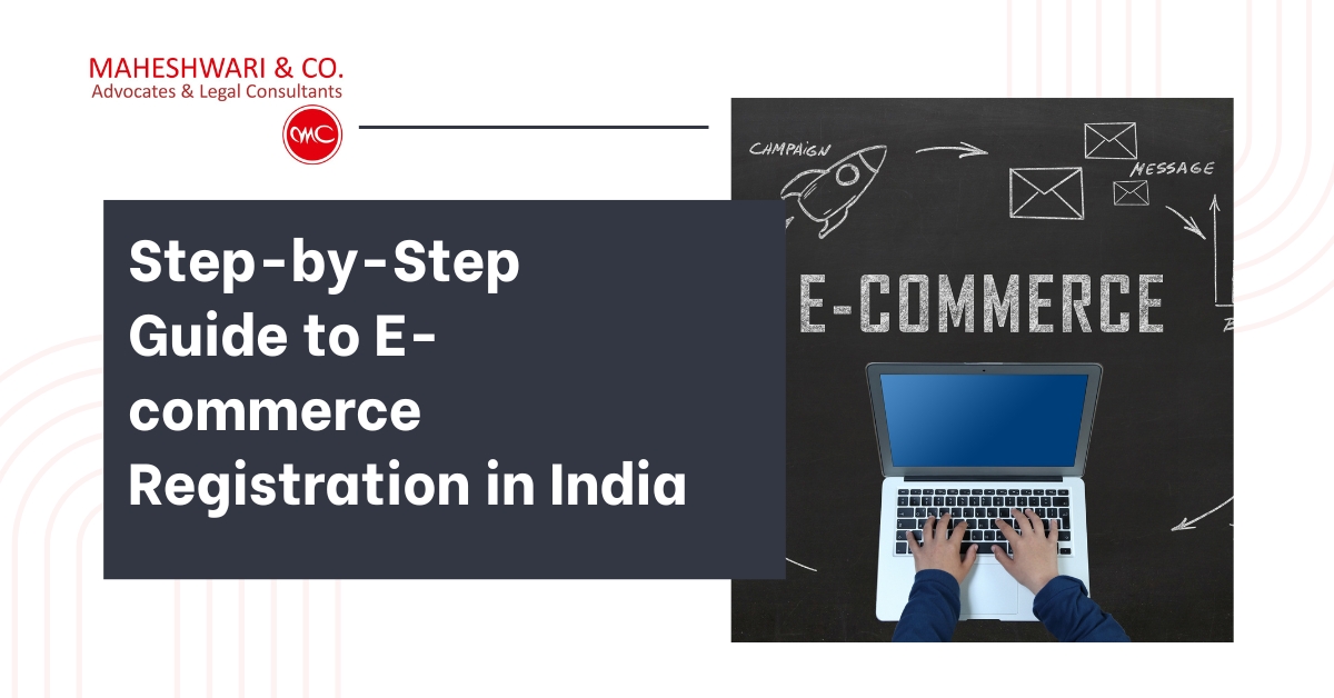 Step-by-Step Guide to E-commerce Registration in India