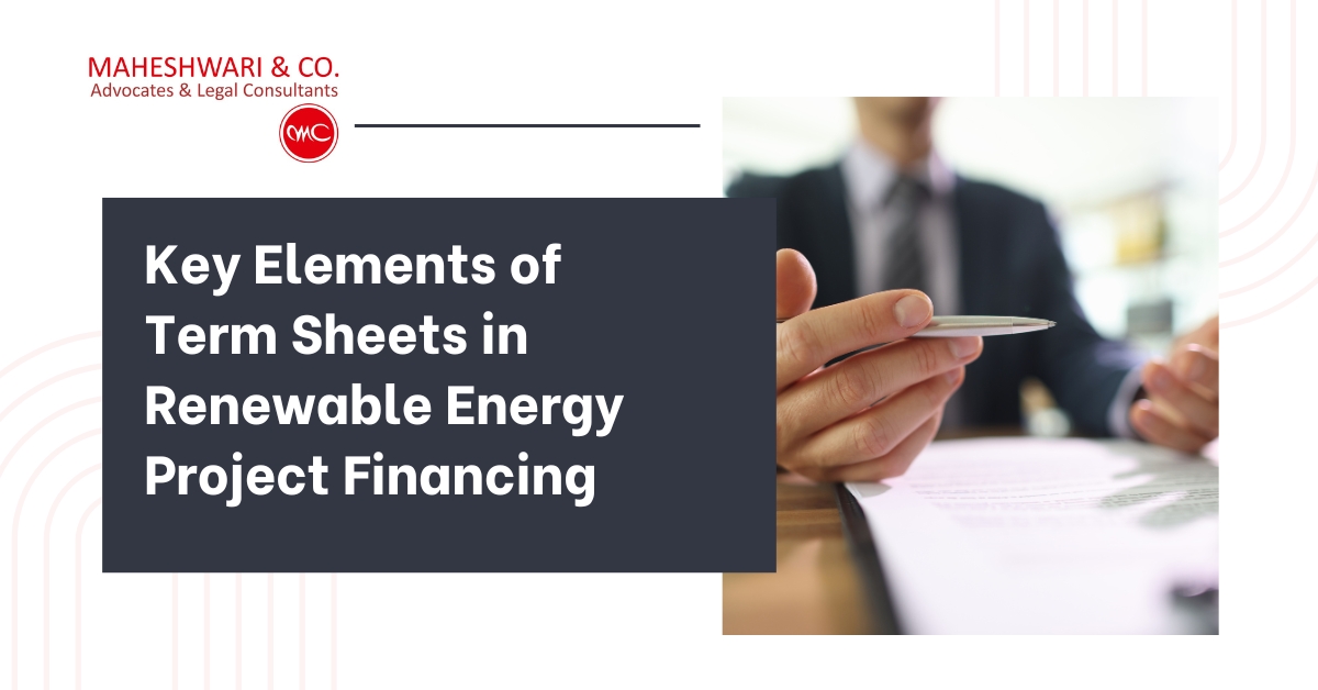 Key Elements of Term Sheets in Renewable Energy Project Financing