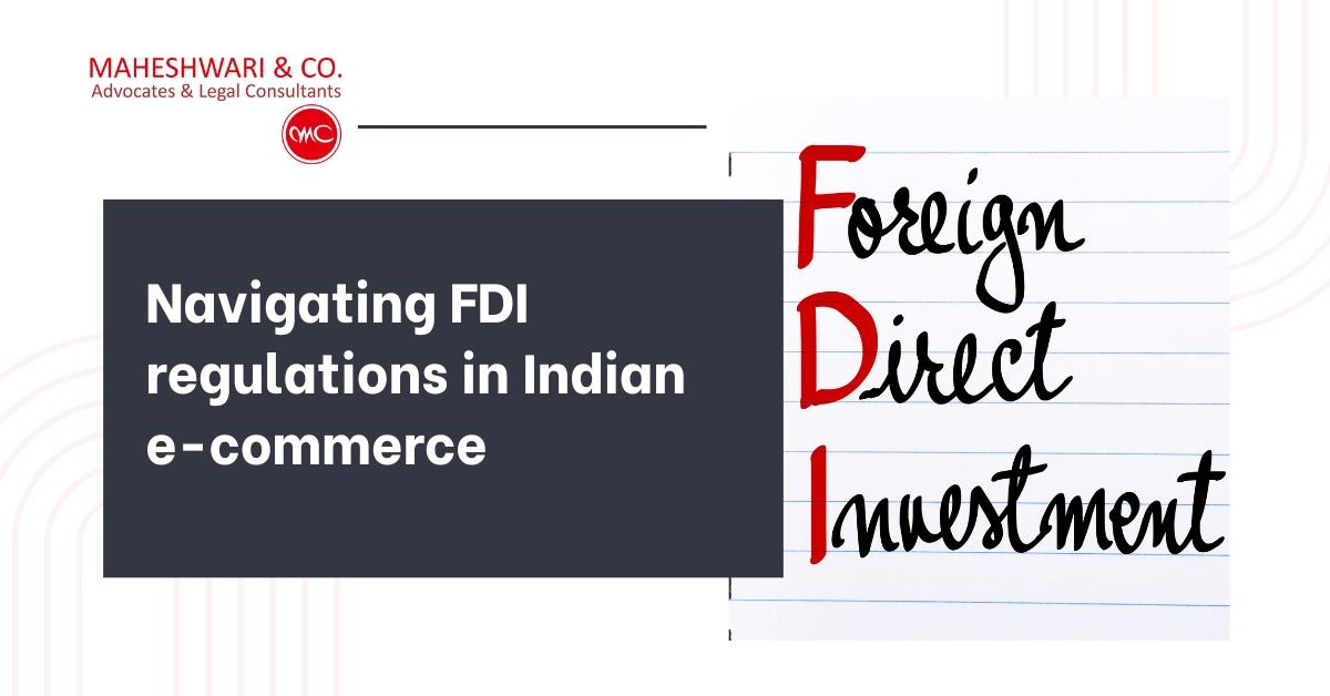 Navigating FDI regulations in Indian e-commerce